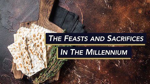 The Feasts and Sacrifices in The Millennium - Jacob Prasch