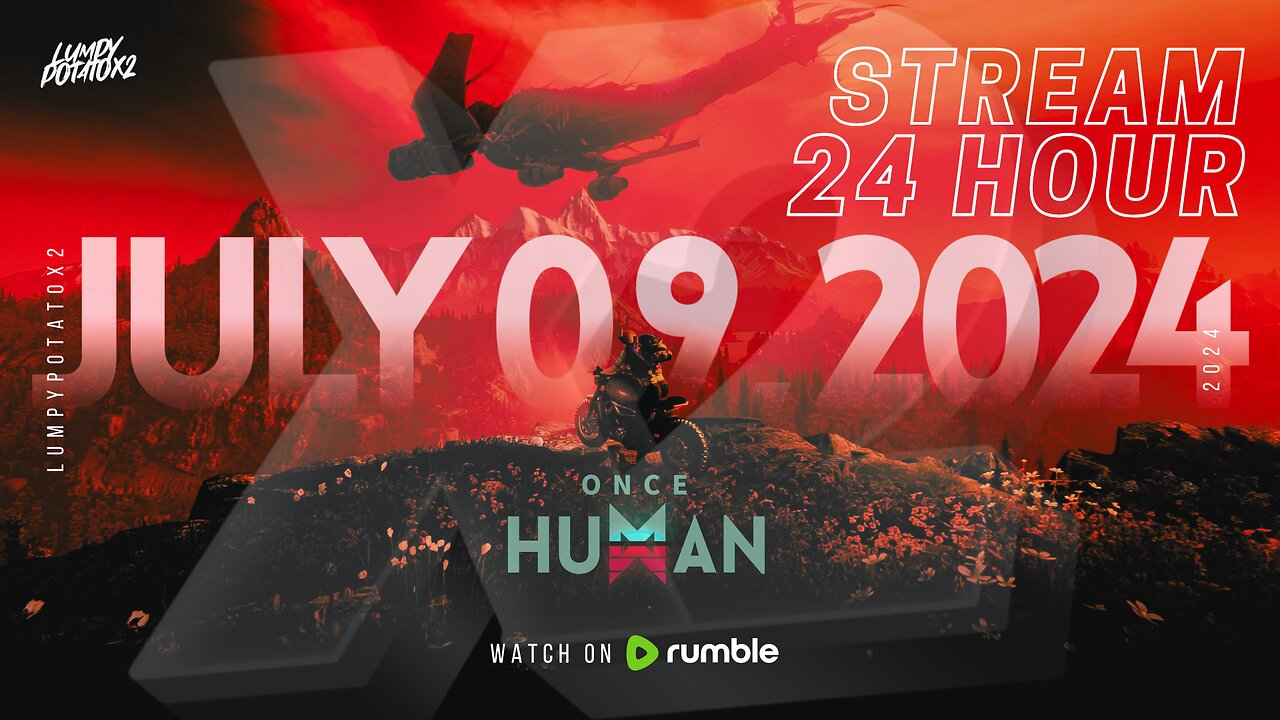 Once Human 24H Stream Release - #RumbleTakeover