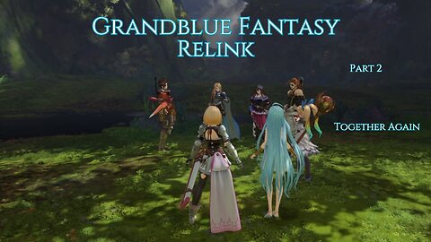 GrandBlue Fantasy Relink Part 2 - Together Again