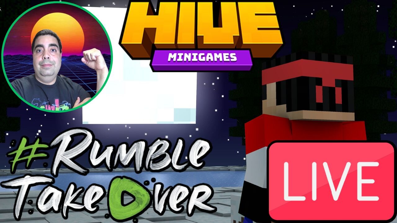 LIVE Replay - Minecraft HIVE on Rumble | Follower Goal: 222/300, Sub Goal: 0/10