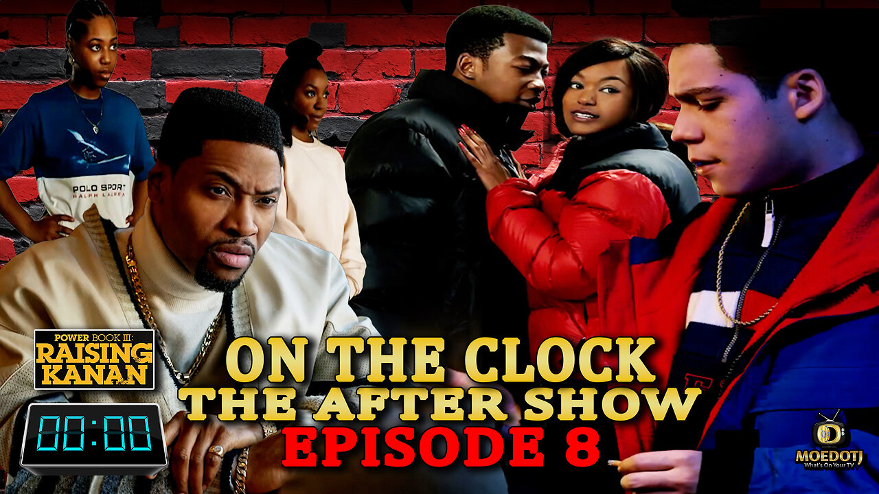Power Book III: Raising Kanan Season 3 Episode 8 One The Clock Live After Show!!