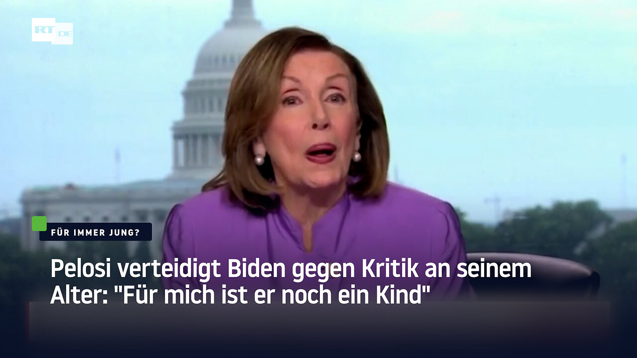 Pelosi verteidigt Biden gegen Kritik an seinem Alter: "Für mich ist er noch ein Kind"