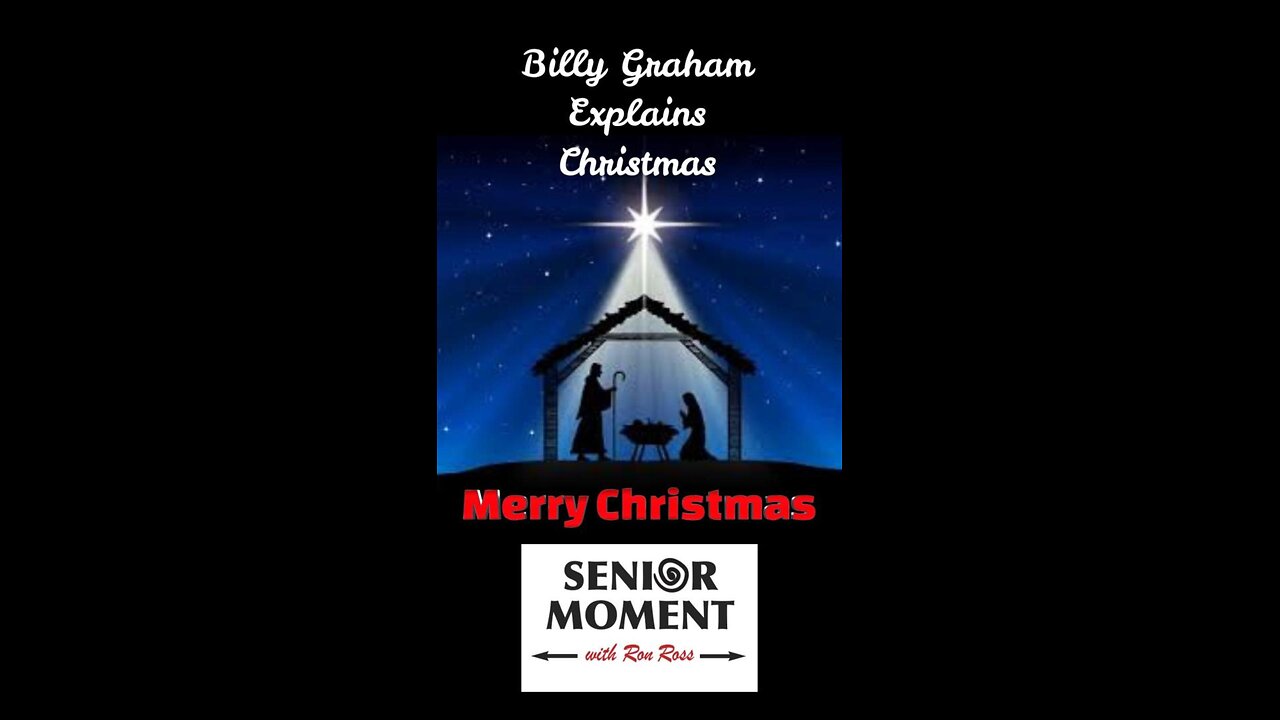 Billy Graham Explains Christmas