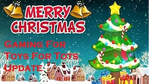 Merry Christmas- Toys For Tots Charity Update