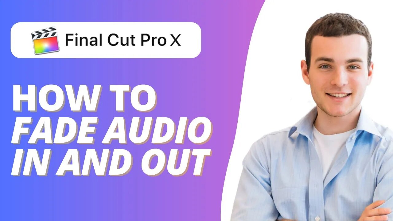 How to Fade Audio In and Out in Final Cut Pro X