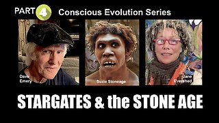 STARGATES & THE STONE AGE