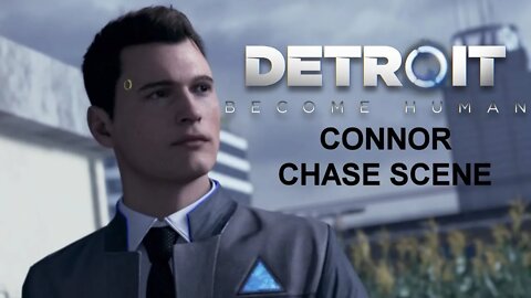 Detroit: Become Human (PS4) - Connor Chase Scene