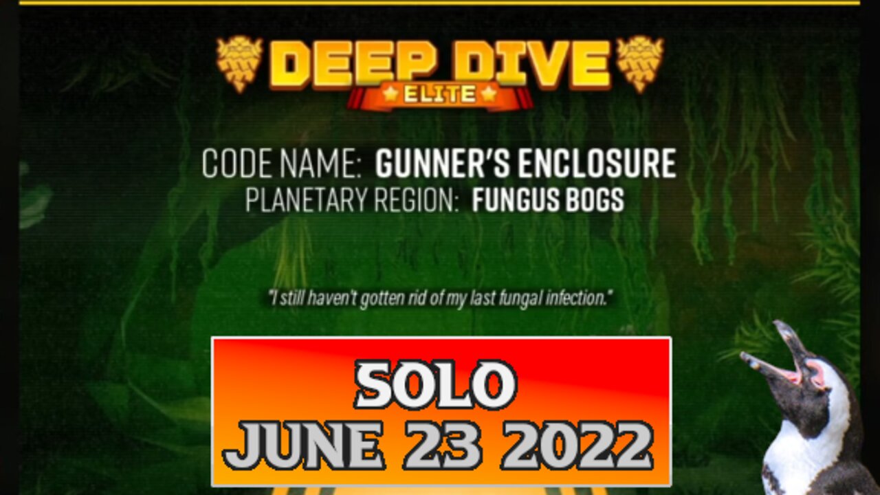 Deep Rock Galactic Elite Deep Dive - June 23 2022 - Gunners Enclosure