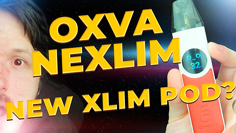 OXVA NeXlim Pod - Is It Wroth Upgrading Now ??