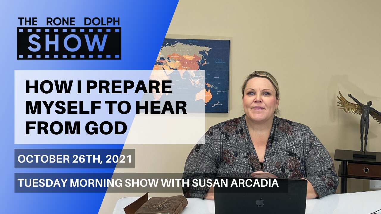 How I Prepare Myself To Hear From God - Tuesday Teaching with Susan Arcadia | The Rone Dolph Show