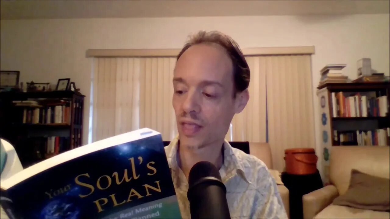 Your Soul's Plan - Viewing Your Personal Life Journey From A Spiritual Perspective