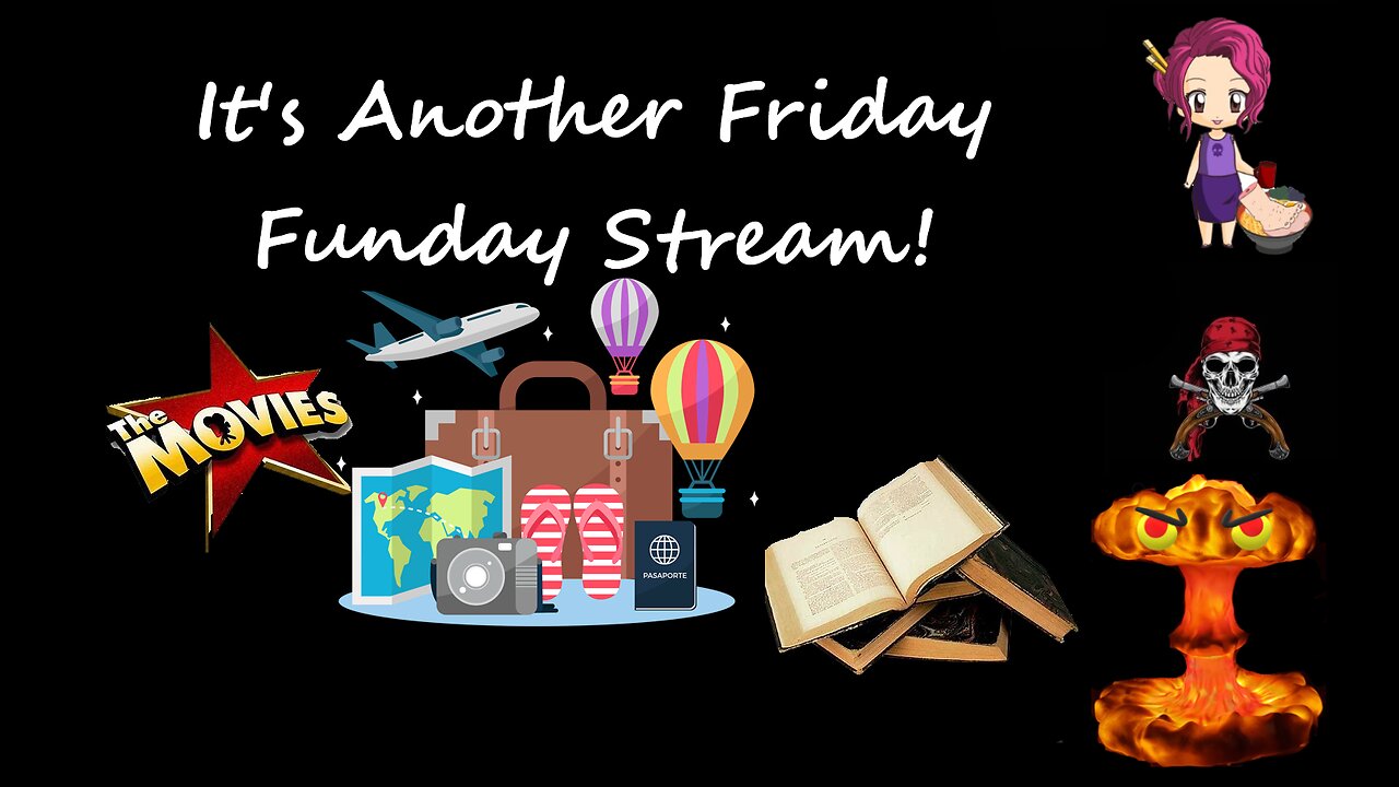 24 08 09 Its Time for another Friday FunStream