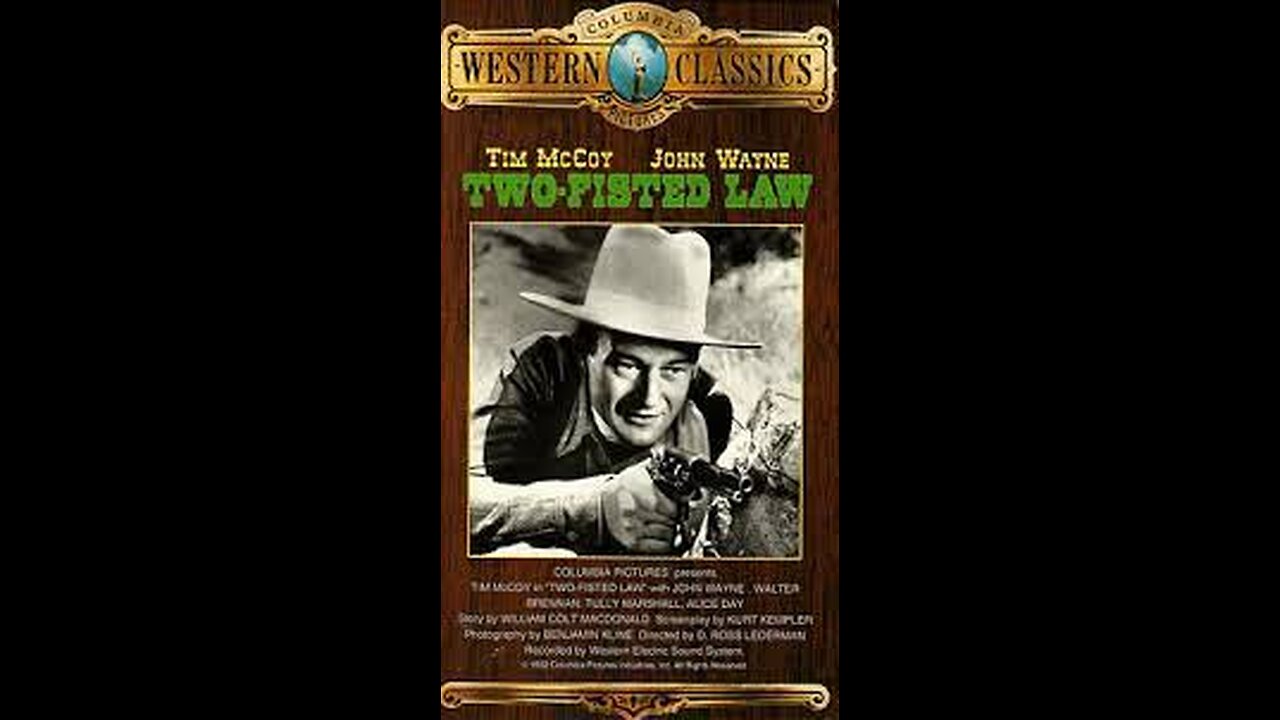 Two Fisted Law - John Wayne 1932