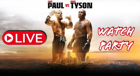 Paul vs Tyson! WATCH PARTY!