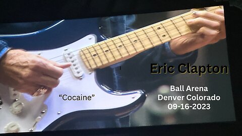 Cocaine - Eric Clapton - Denver Colorado Sep. 2023