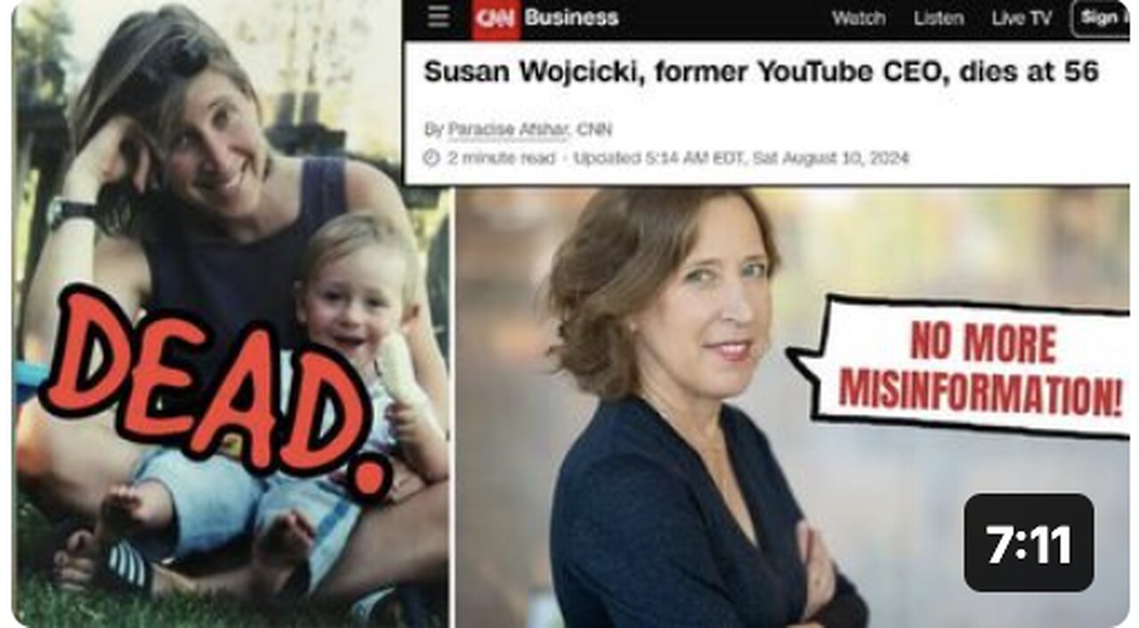 SUSAN WOJCICKI, MISS INFORMATION EXPERT/YT CHANNEL DELETER DIES!