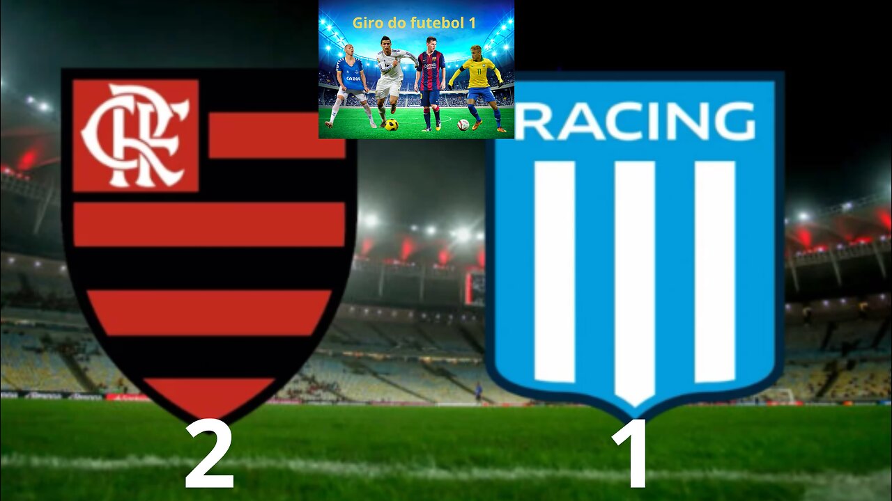 Flamengo x Racing Copa Libertadores 08/06/2023(Flamengo vence o Racing por 2 a 1)