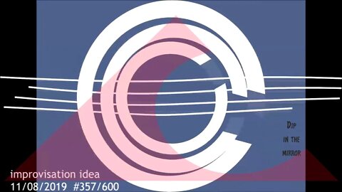 Improvisation idea 11/08/19 357/600
