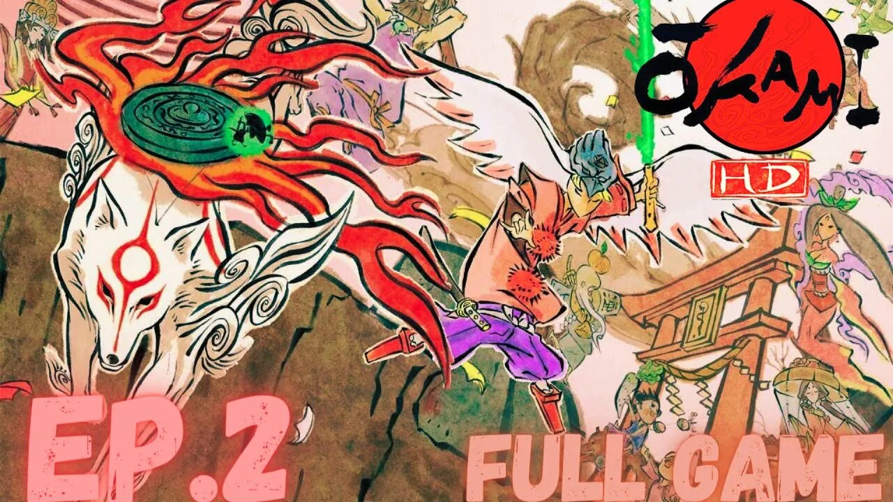 OKAMI HD Gameplay Walkthrough EP.2- Guardian Of Sapling FULL GAME