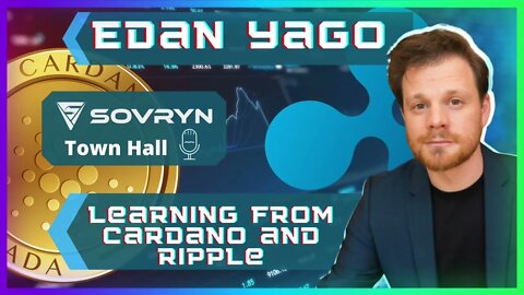 16) Learning from Cardano and Ripple - Edan Yago (Sovryn)