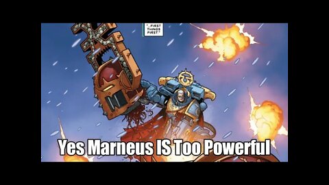 Chapter Master Valrak Is Wrong About Marneus Calgar