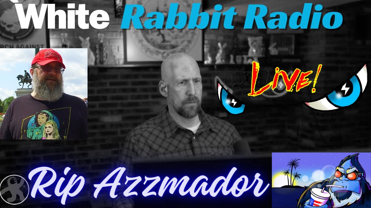 White Rabbit Radio Live | RIP Azzmador & other news from the Struggle | June 19, 2024