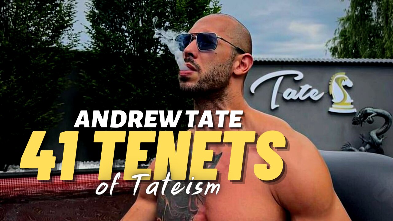 41 TENETS OF TATEISM - This Will Change Your Life as a MEN