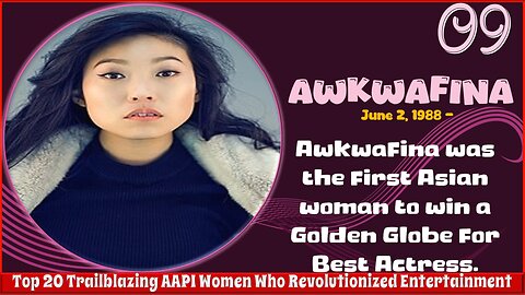 Awkawfina | Top 20 Trailblazing AAPI Women