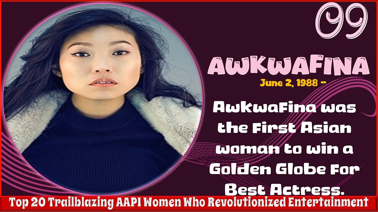 Awkawfina | Top 20 Trailblazing AAPI Women