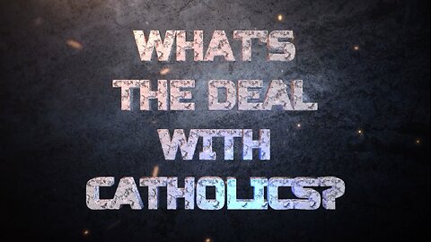 ⛪WHAT'S THE DEAL WITH CATHOLICS?⛪, #1 - PURGATORY (CLIP)