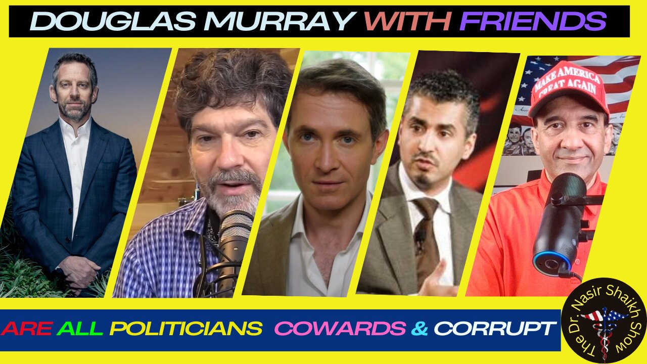 Douglas Murray & Friends Unfiltered: CALLS Out Politicians Saying 99% Of Them Are COWARDS & CORRUPT