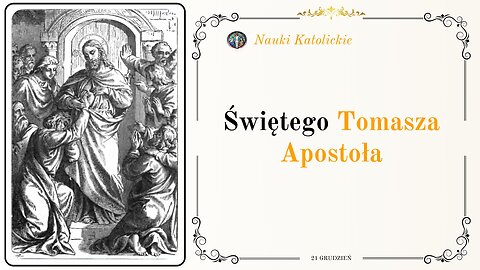 Świętego Tomasza Apostoła | 21 Grudzień