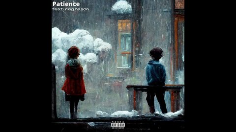 Patience (Feat. Hason) Official Audio