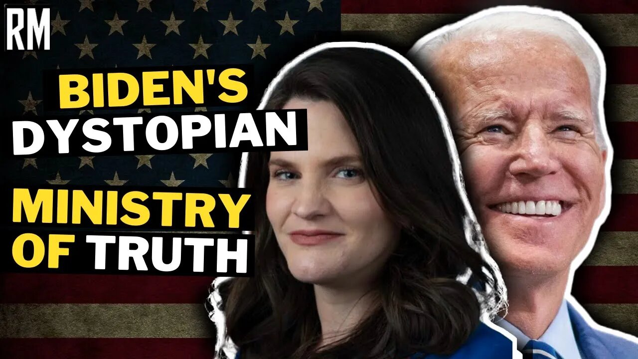 Biden's New "Ministry of Truth" Is a Dystopian Nightmare