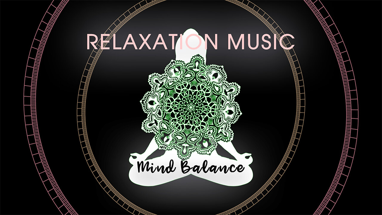 RELAXING MUSIC / meditation, work or study /