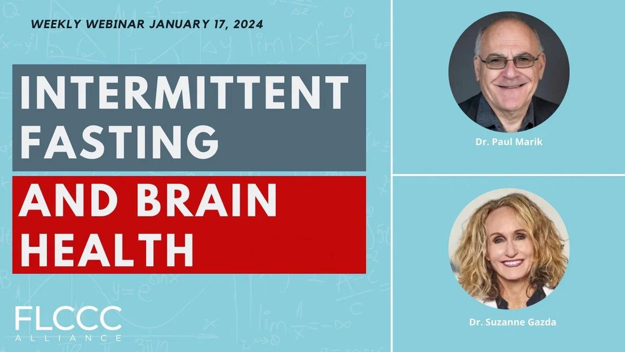 Intermittent Fasting & Brain Health: FLCCC Weekly Update (Jan. 17, 2023)