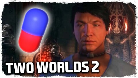 Bro Team Pill - Two Worlds 2