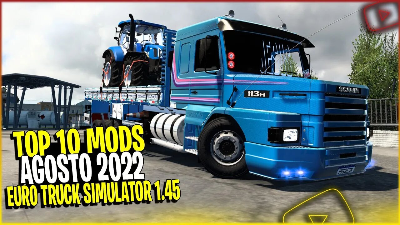 ▶️TOP 10 MODS ETS2 1.45 AGOSTO 2022 SÓ MOD QUALIFICADO