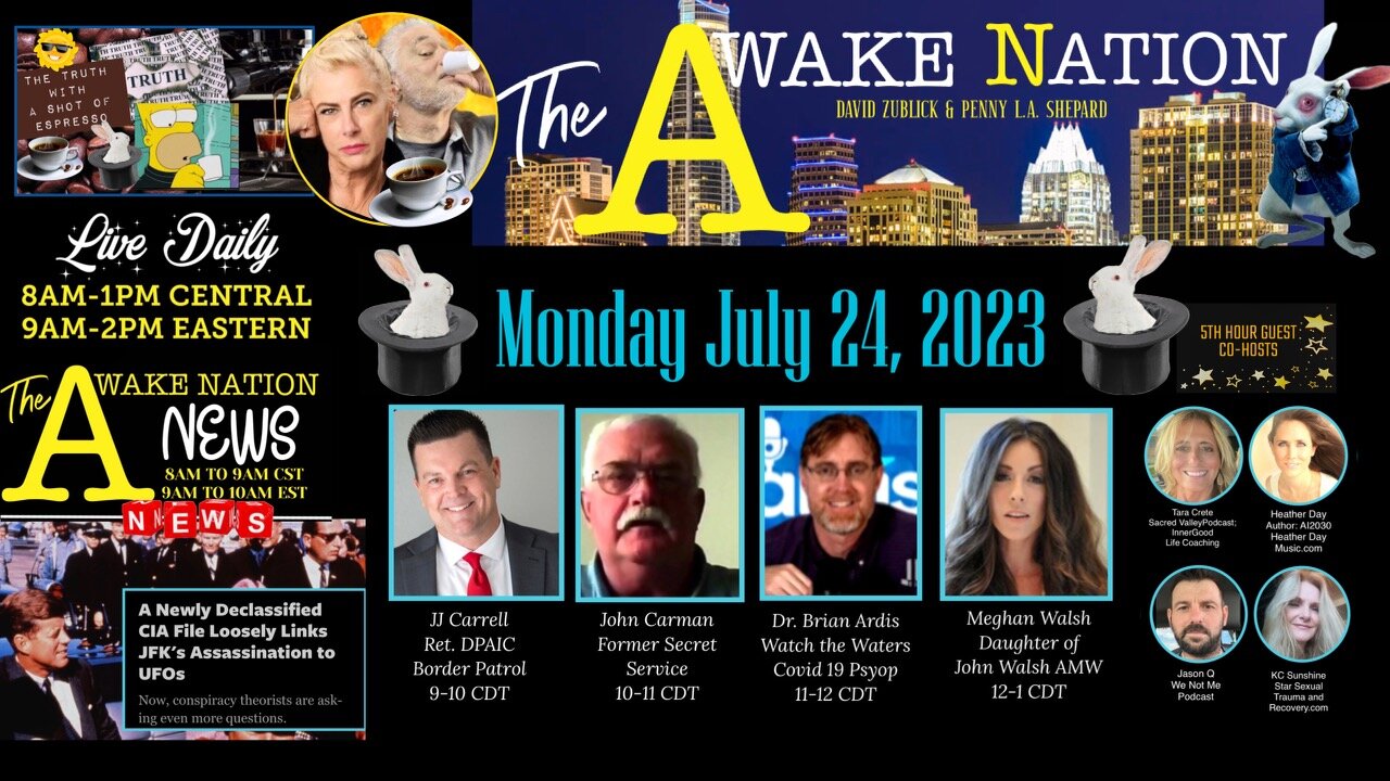 The Awake Nation 07.24.2023 Was JFK's Assassination Tied To UFOs?