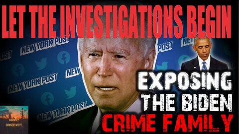 BIDEN CRIME FAMILY INVESTIGATIONS TO BEGIN