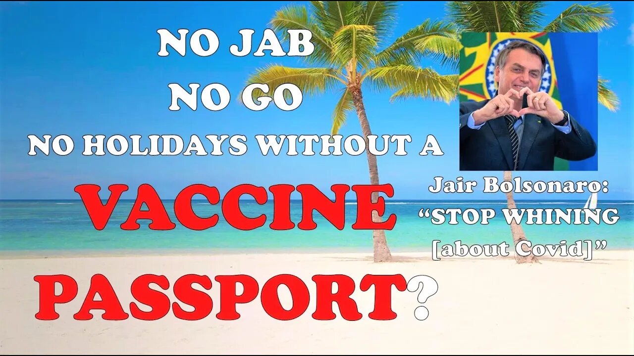 NO JAB NO GO // 5th March 2021 // No Holidays without a Vaccine Passport? // Clown World News Update