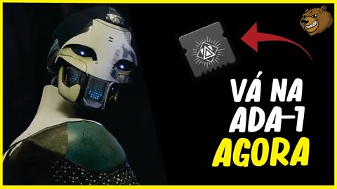 DESTINY 2 │ PEGUE ESSE MOD COM A ADA 1 AGORA