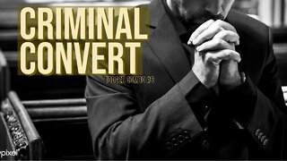 Codger Combo #6: Criminal Convert