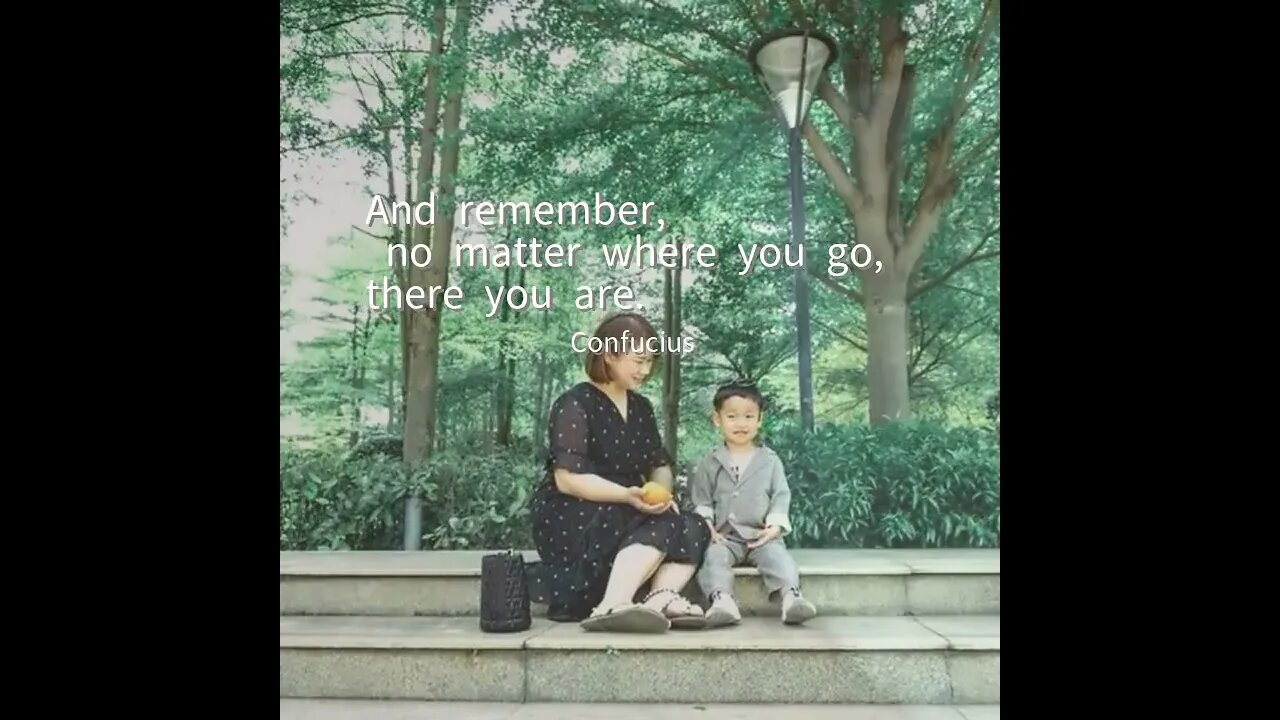 2022-0425-192355 And remember, no matter where you go, there you are.