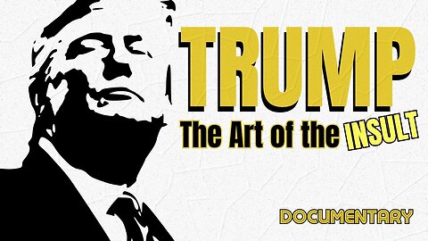 Documentary: TRUMP | The ART OF INSULT