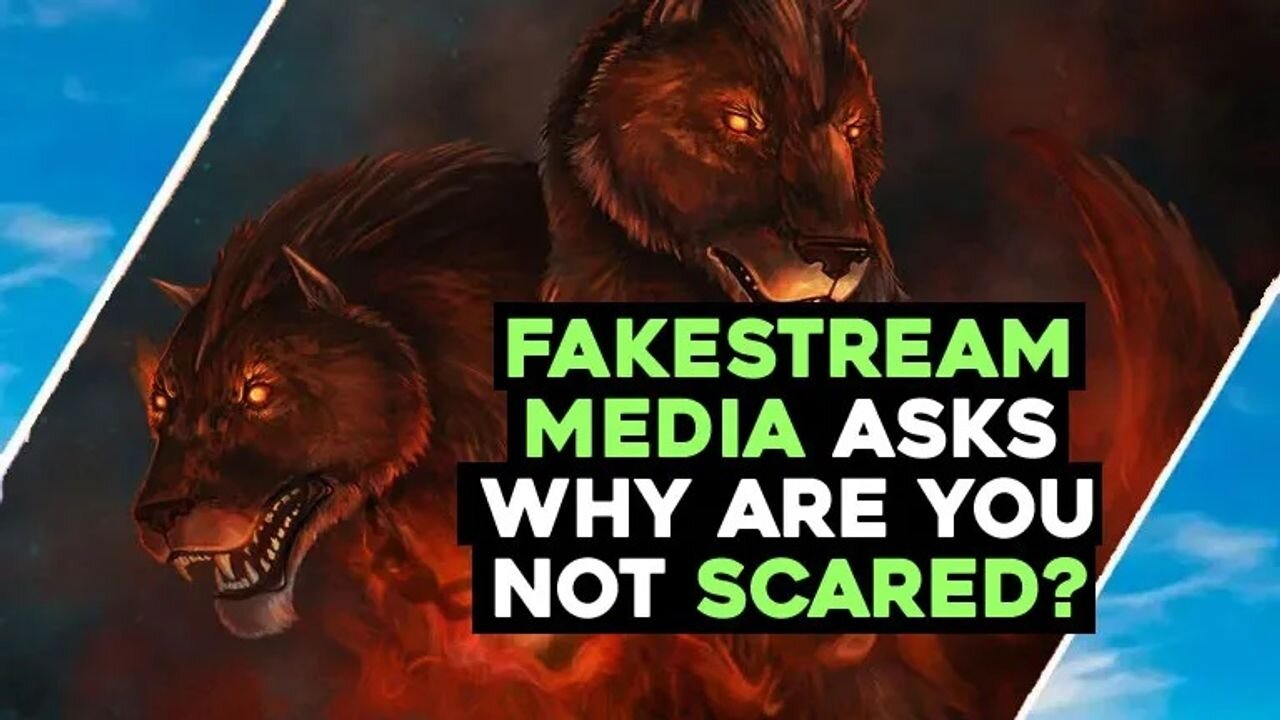 FAKESTREAM MEDIA Ask ‘WHY ARE YOU NOT SCARED OF THE KRAKEN’