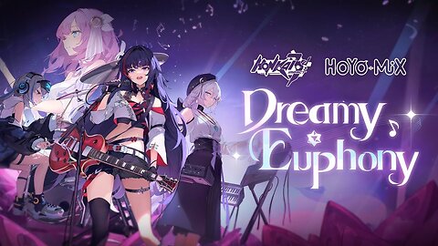 Dreamy Euphony (Honkai Impact 3rd Concert)