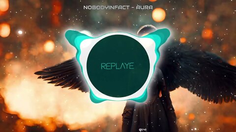nobodyinfact - Aura | Replaye