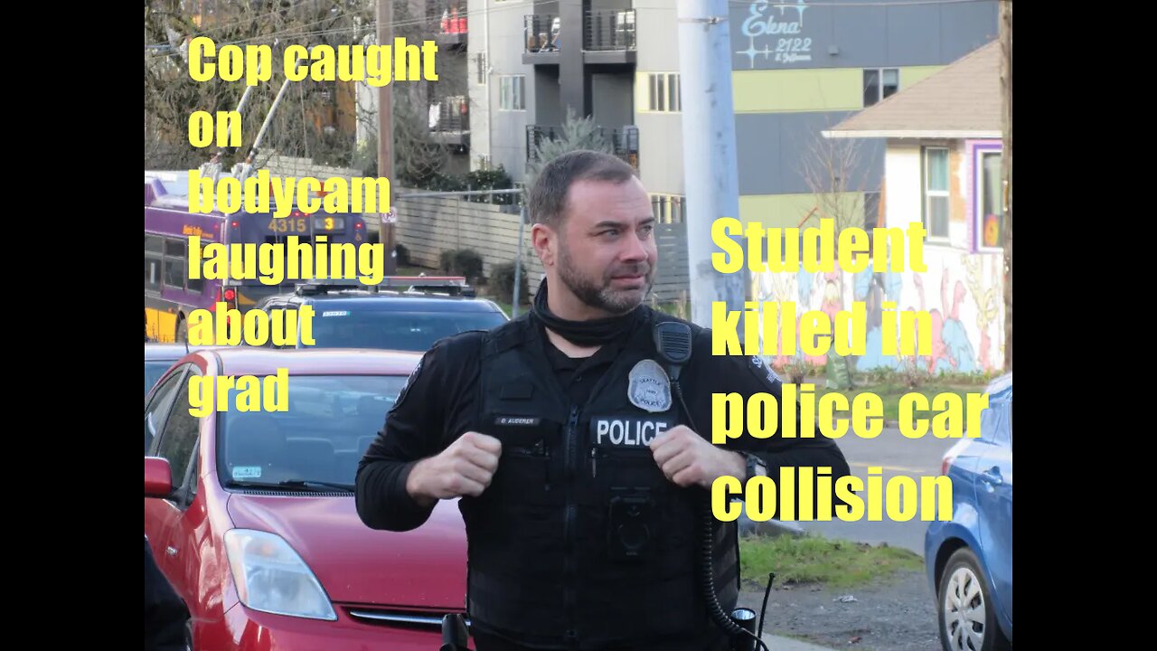 Cop caught laughing about student killed in police car collision