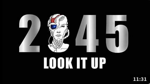 2045 look it up: Amazing Breakdown of globalist Plans